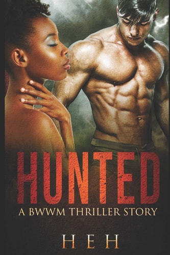 Hunted A Bwwm Thriller Story