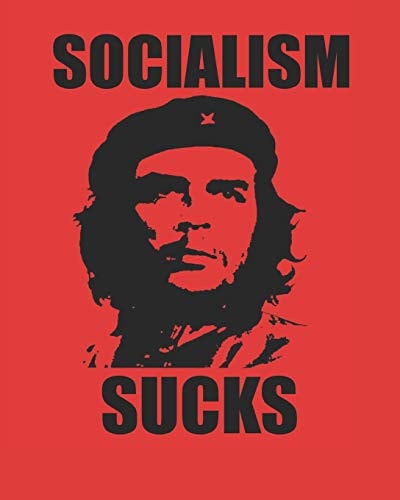 Socialism Sucks 8 X 10 Notebook with Quotations on the Nature and Differences Between Free Market Capitalism and Socialism.