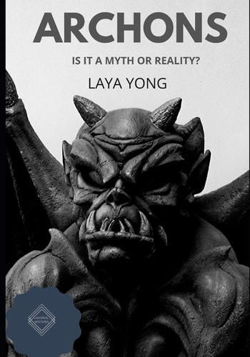 Archons Is It a Myth Or Reality?