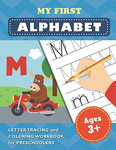 My First Alphabet Letter Tracing and Coloring Workbook for Preschoolers