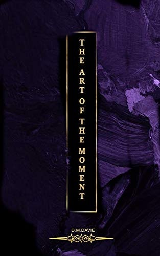 The Art Of The Moment