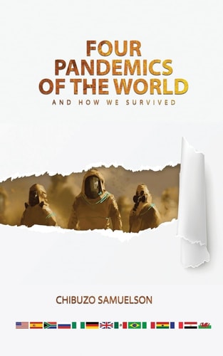Four Pandemics of the World and How We Survived