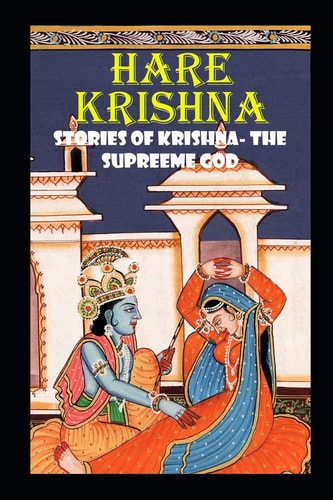 Hare Krishna Stories of Krishna - The Supreeme God