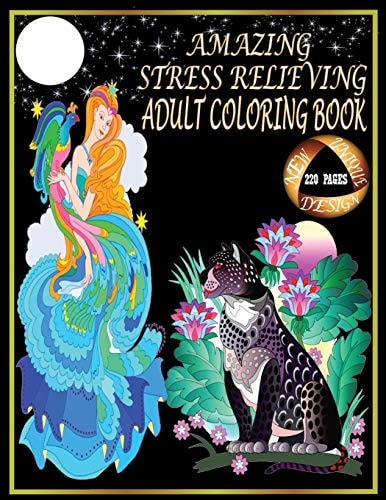 Amazing Stress Relieving Adult Coloring Book. 220 Pages Adult Coloring Book. Best Stress Relieving Animals, Birds, Flowers, Mandalas, Fishes, Girls, Dragons, Fairy, Mermaids, Nature and Unicorns Coloring Books for Adults. Best Color Books for Adults.