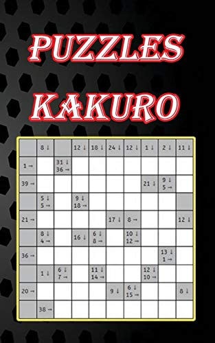 Puzzles Kakuro An Ideal Book, Easy to Use with a Suitable Size, Just Enough to Put in Your Pocket and Use it Whenever You Want, Size 5x8, 80 Pages.