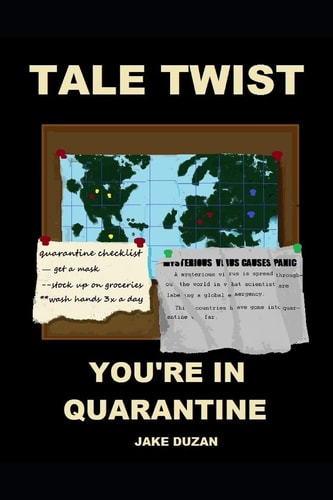 Tale Twist You're in Quarantine: Interactive Books for (Young) Adults