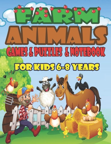 The Farm Animals for Kids Games, Puzzles and Notebook Activity Book for Kids 6-8 Years, Crosswords, Mazes, Word Search, Coloring, Picture Puzzles, and More! Paperback - April 26, 2020