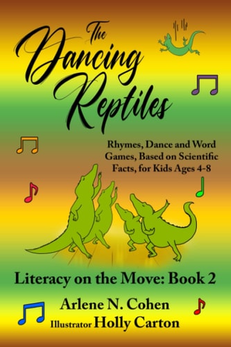 The Dancing Reptiles Literacy on the Move: Book 2