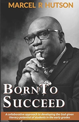 Born To Succeed A Collaborative Approach to Developing the God-given Literacy Potential of Students in the Early Grades