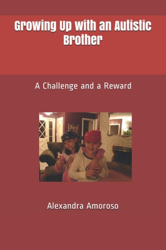 Growing Up with an Autistic Brother A Challenge and a Reward