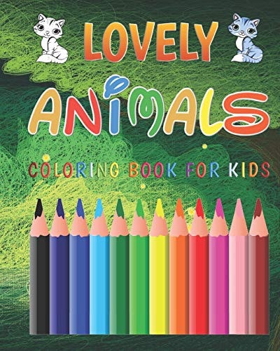Lovely Animals Coloring Book For Kids Great Gift for Boys & Girls, Ages 4-8
