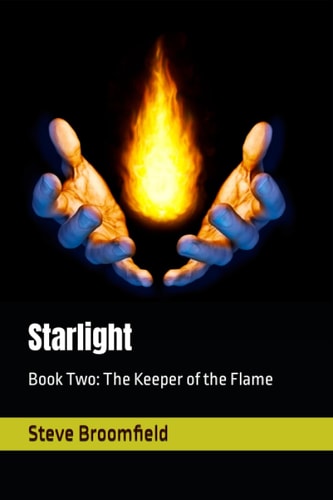 Starlight Book Two: The Keeper of the Flame