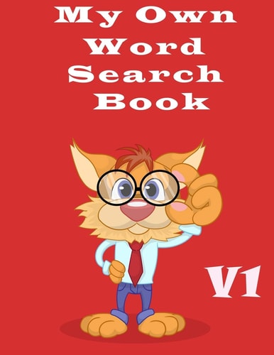My Own Word Search Book - V1 Word Search And Crossword Puzzle Books for Kids, Word Search Books for Kids 9-12, Word Search for Kids, Word Search Games for Kids