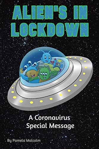 Alien's in Lockdown A Coronavirus Special Message