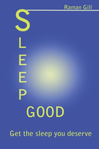 Sleep Good Get the Sleep You Deserve