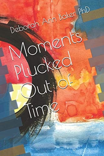 Moments Plucked Out of Time