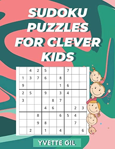 Sudoku Puzzles for Clever Kids Sharpen Your Memory with This Brain Game