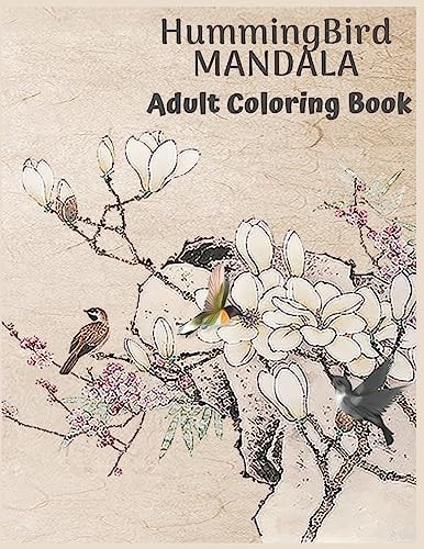 Hummingbird Mandala Adult Coloring Book Create Your Own