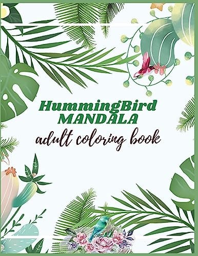 Hummingbird Mandala Adult Coloring Book Adults Hummingbirds Design