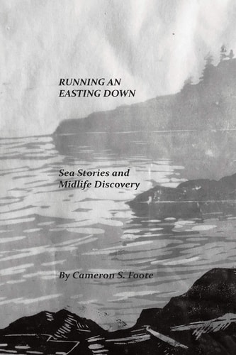 Running an Easting Down Sea Stories and Midlife Discovery