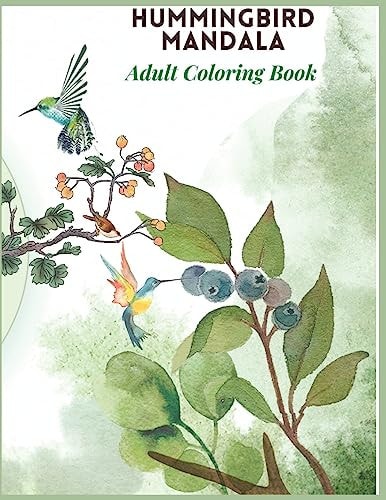 Hummingbird Mandala Adult Coloring Book Enjoy the Endlessly