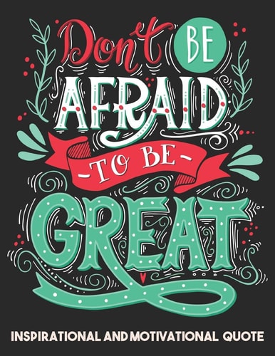 Inspirational and Motivational Quote Adult Coloring Book Positive Quotes for Man, Women, Teen and Girls