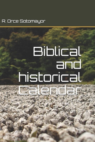 Biblical and Historical Calendar