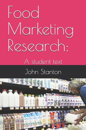 Food Marketing Research : A Student Text