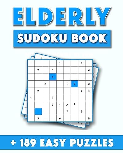 Elderly Sudoku Book 190 Sudoku Puzzles to Solve ( Easy Puzzles + Solutions ), 1 Puzzle Per Page & 4 Per Page
