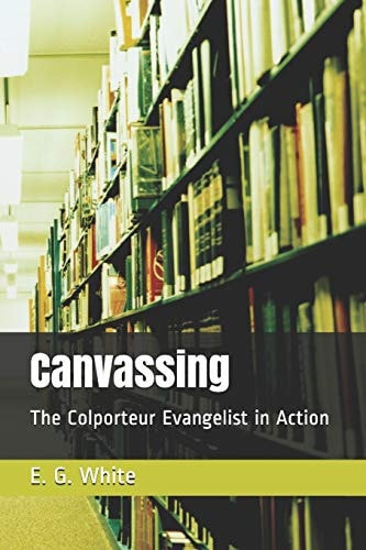 Canvassing The Colporteur Evangelist in Action