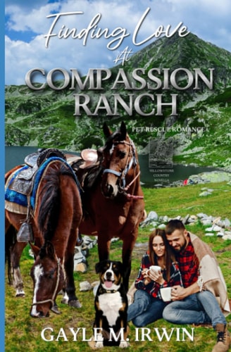 Finding Love at Compassion Ranch Pet Rescue Romance Novella