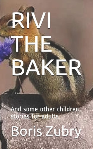 Rivi the Baker And Some Other Children Stories for Adults