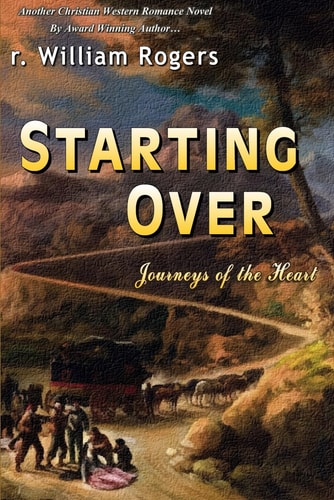 Starting Over Journeys Of The Heart
