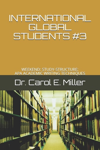 International Global Students #3 Weekend: Study-Structure; Apa Academic Writing Techniques