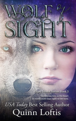 Wolf of Sight Book 5 of the Gypsy Healer Series
