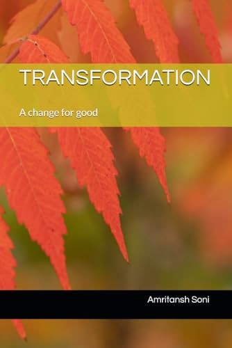 Transformation A Change for Good