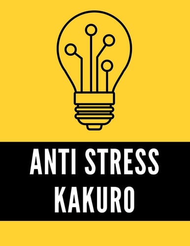 Anti Stress Kakuro Adult Puzzle Activity Book for Relaxation