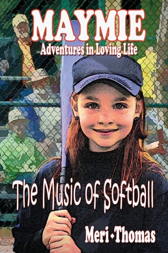 MAYMIE - Adventures in Loving Life The Music of Softball