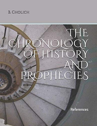 The Chronology of History and Prophecies References