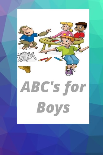 ABC's for Boys This Book One of a Kind