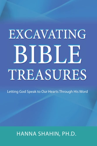 Excavating Bible Treasures Letting God Speak to Our Hearts Through His Word