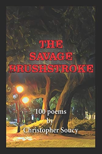 The Savage Brushtroke 100 Poems