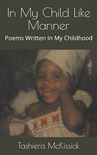 In My Child Like Manner Poems Written In My Childhood