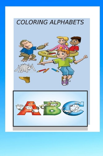 Coloring Alphabets This Book One of a Kind