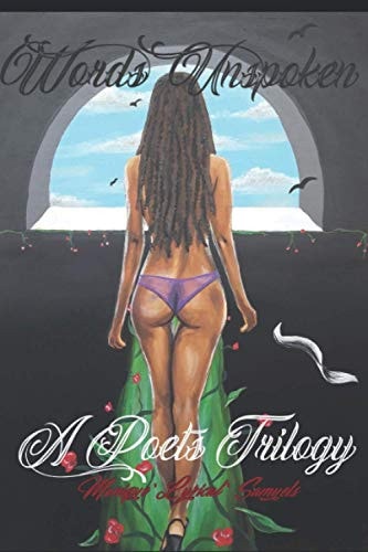 Words Unspoken A Poets Trilogy