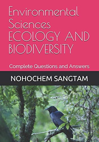 Environmental Sciences ECOLOGY AND BIODIVERSITY: Complete Questions and Answers