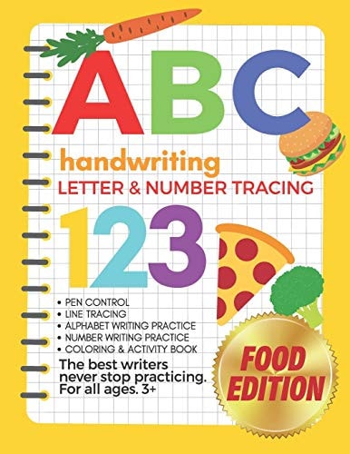 The Big Book of Letter Tracing and Coloring - ABC & 123 Handwriting, Letter & Number Tracing Food Edition Pen Control, Line Tracing, Alphabet Writing, Number Writing Practice, Coloring and Activity Book, For All Ages. 3+ (Toddler, Preschool, Kindergarten)