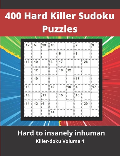400 Hard Killer Sudoku Puzzles Challenging Sum Sudoku Puzzles for Adults