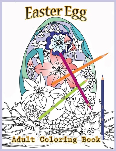 Easter Egg Adult Coloring Book Beautiful Collection of 40 Unique Easter Egg Designs