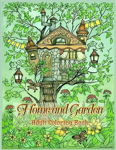 Home and Garden Adult Coloring Book 40 Pictures to Help Relieve Stress